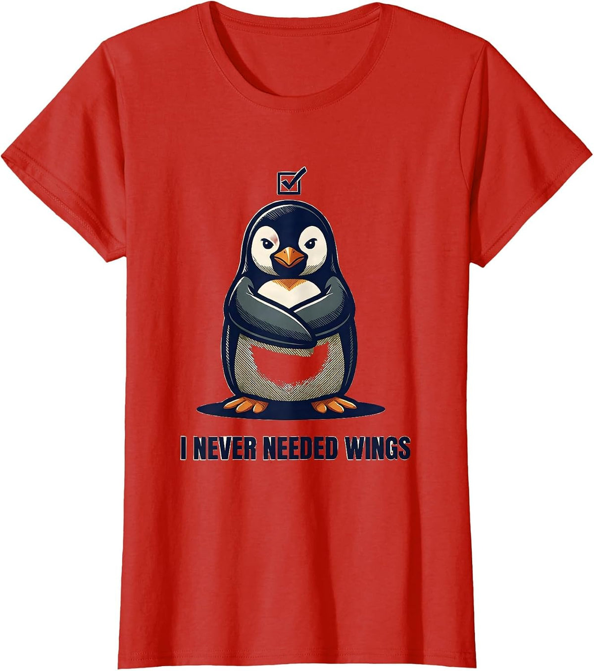 I Never Needed Wings Funny Penguin Dark Humor Animal Meme T-Shirt - Red