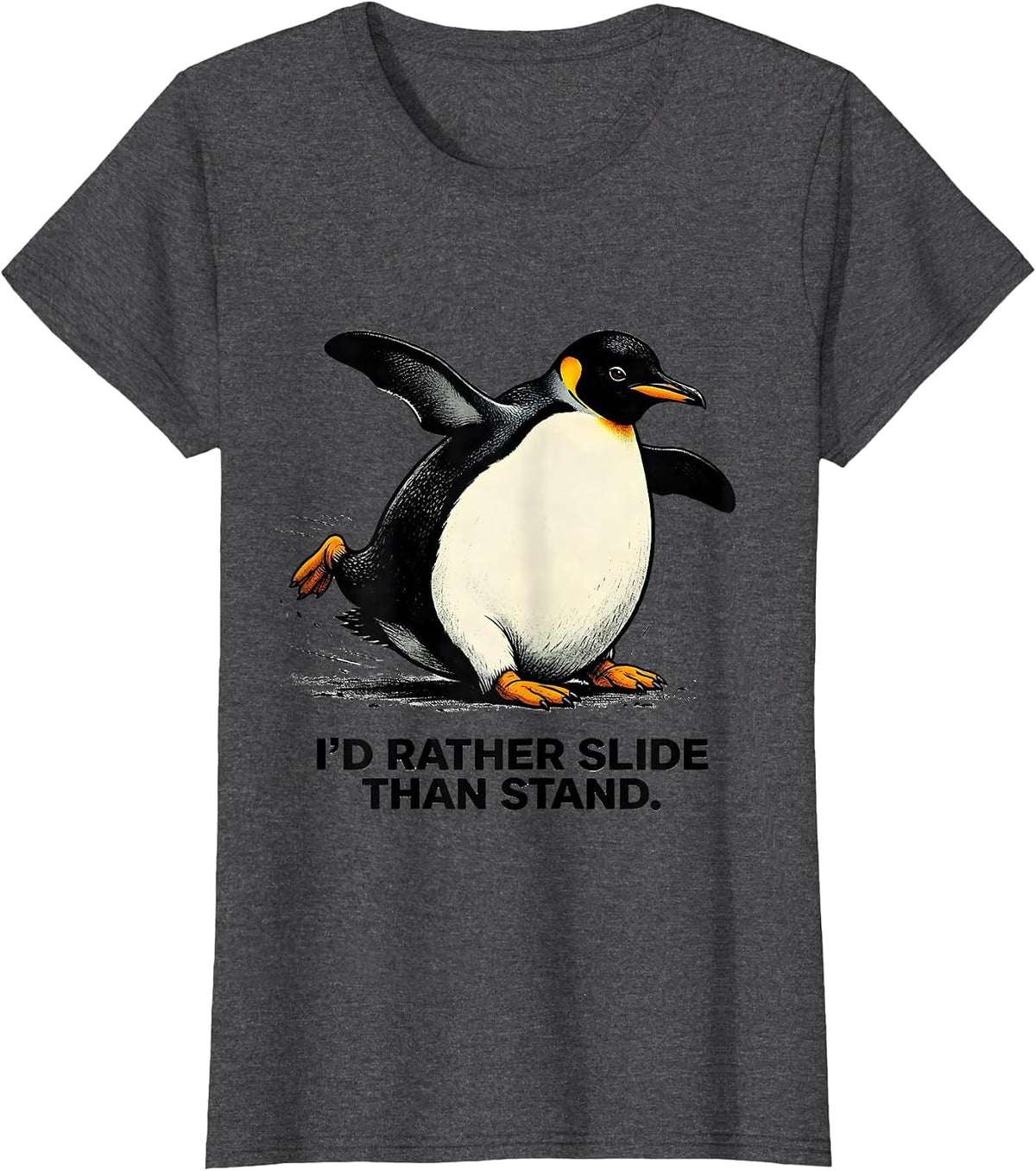 Women's I'd Rather Slide Than Stand Funny Penguin Animal Lover T-Shirt - Dark Heather Grey