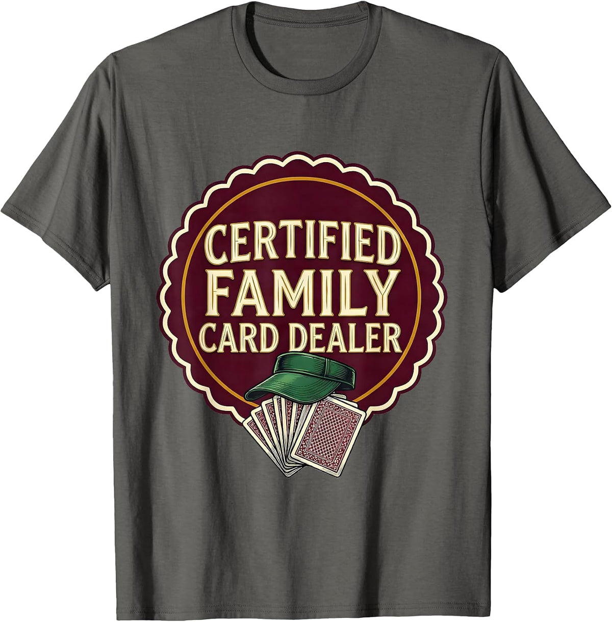 Men's Certified Family Card Dealer Funny Gambler Poker Player T-Shirt - Asphalt Grey