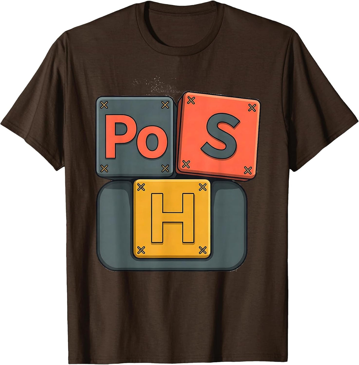 Men's PoSH Funny Chemistry Pun Science Nerd Student Teacher T-Shirt - Brown