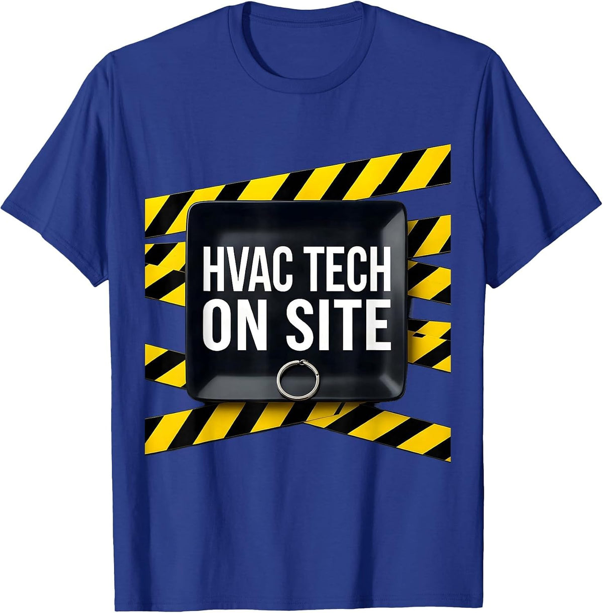 HVAC Tech On Site Funny Maintenance Technician Work Humor T-Shirt - Royal Blue