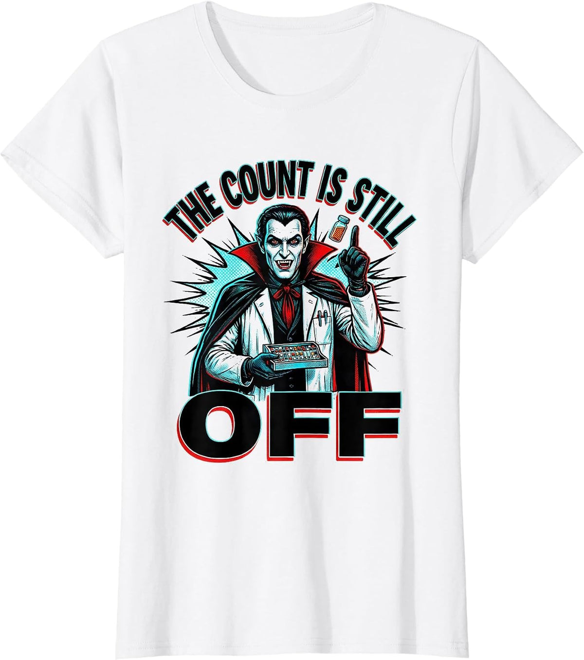 The Count Is Still Off Funny Pharmacy Tech Halloween Humor T-Shirt - White