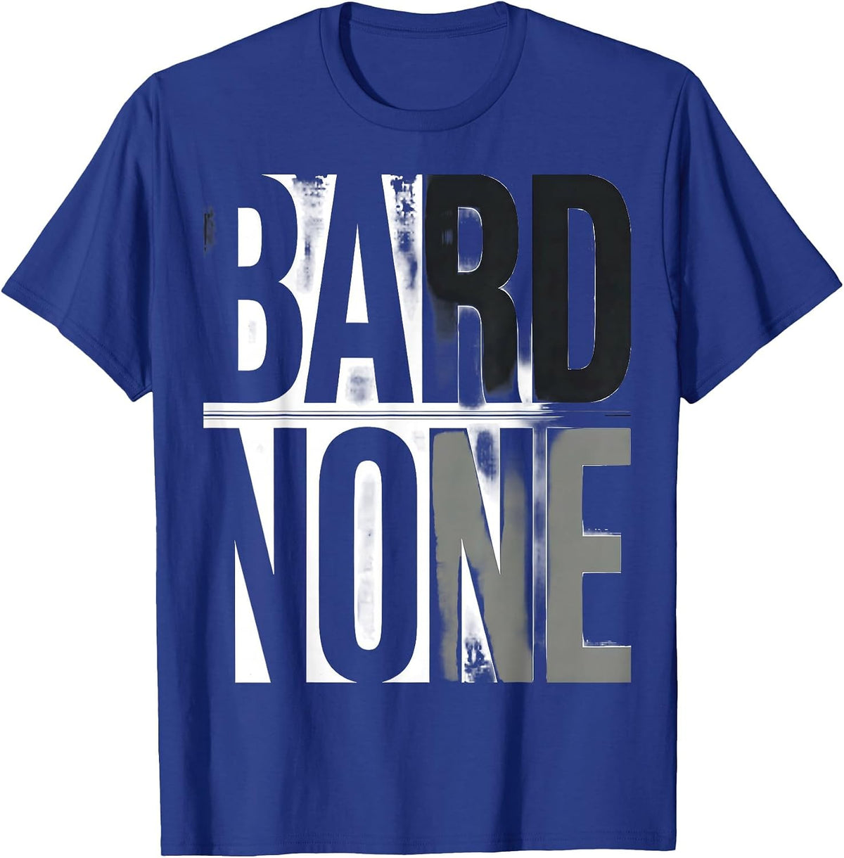 Bard None Funny Shakespeare Literary Quote Wit Vintage T-Shirt - Royal Blue