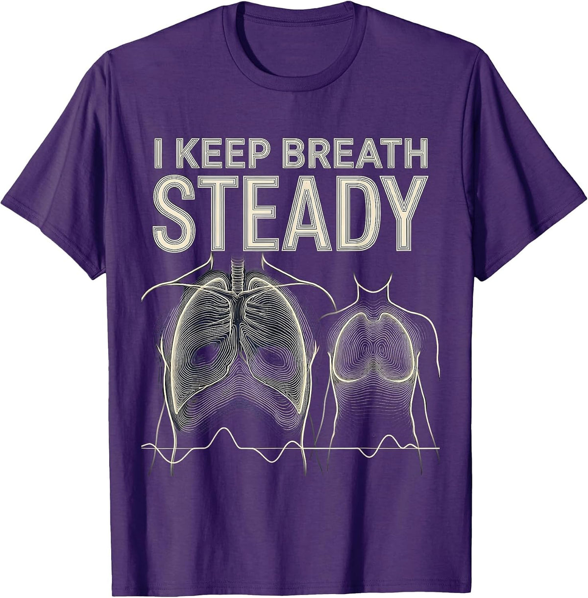 I Keep Breath Steady Funny Respiratory Therapist RT Care T-Shirt - Purple