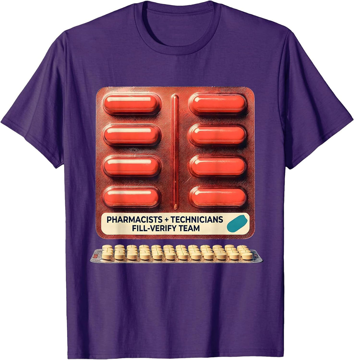 Men's Pharmacists + Technicians, Fill-Verify Team Funny T-Shirt - Purple