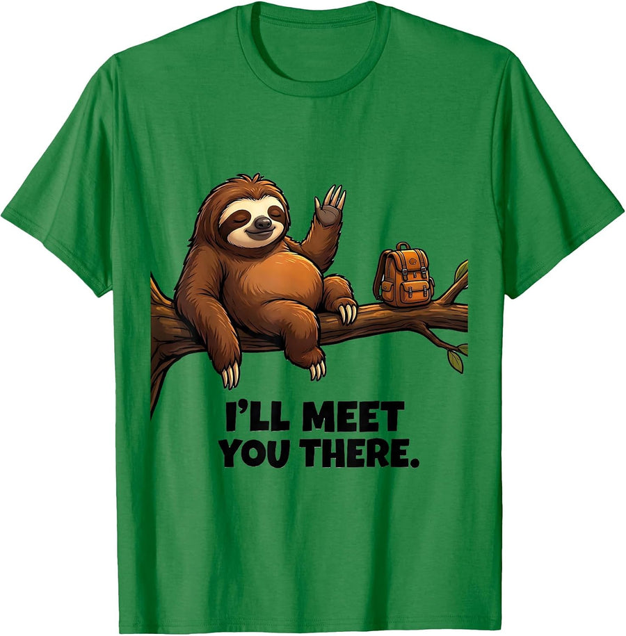 Men's I'll Meet You There Funny Sloth Lazy Humor Gift T-Shirt - Kelly Green