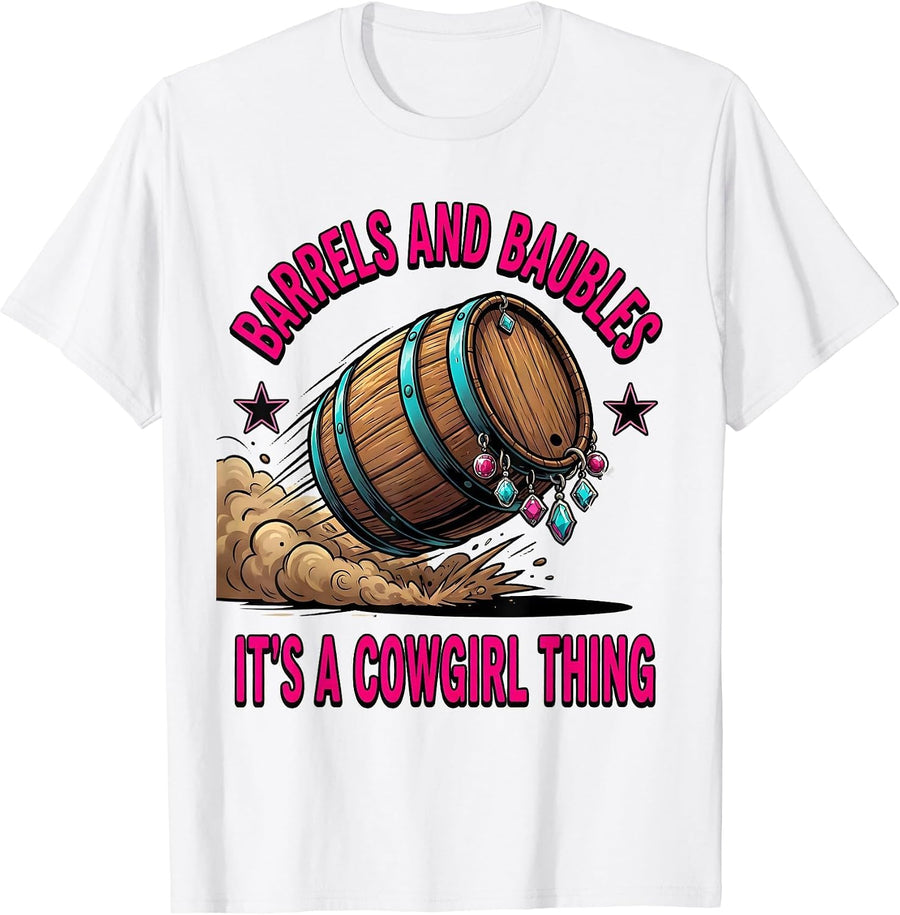 Men's Barrels and Baubles, It's a Cowgirl Thing Cowgirl T-Shirt - White