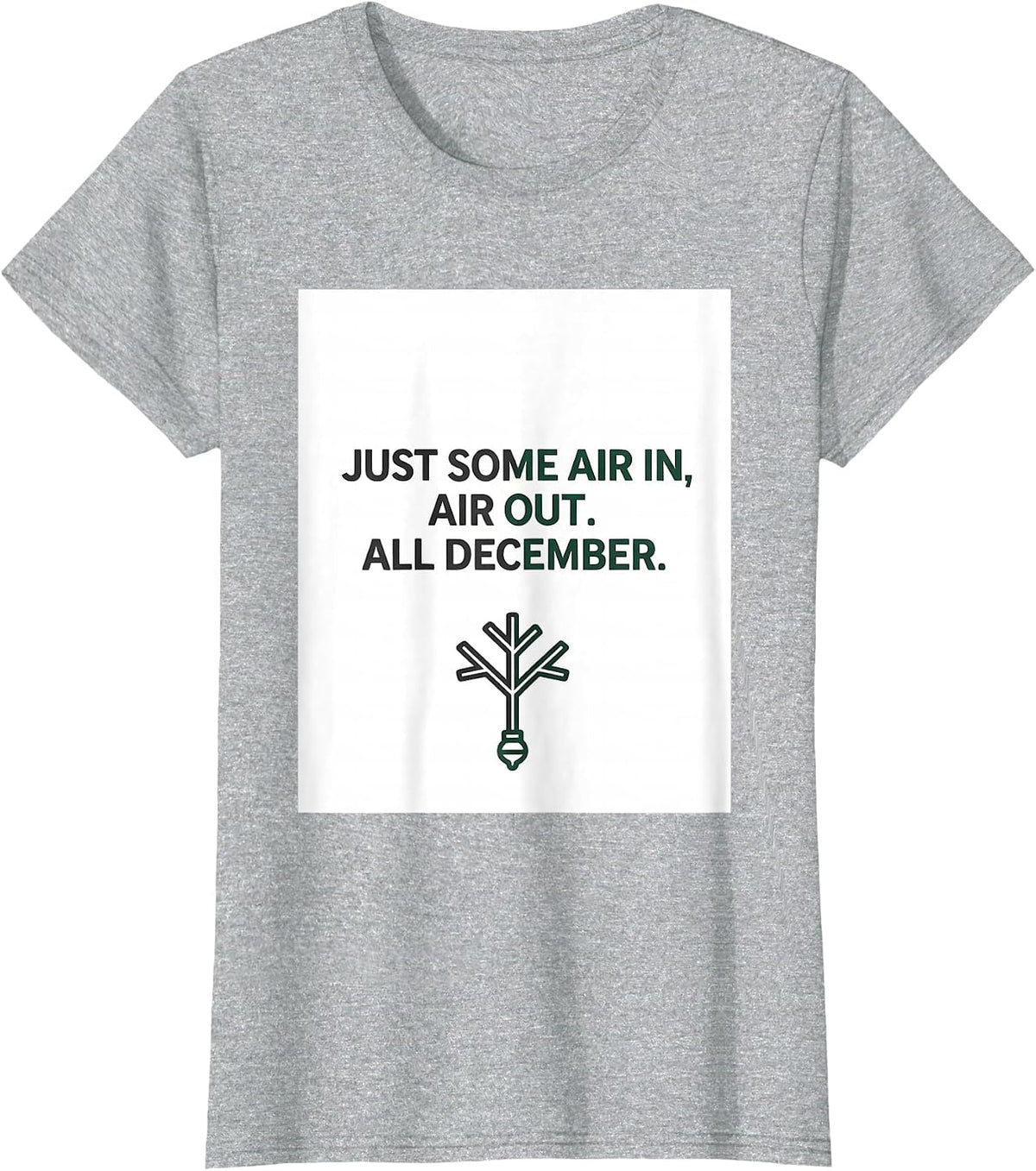 Just Some Air In, Air Out All December Respiratory Therapist T-Shirt - Heather Grey