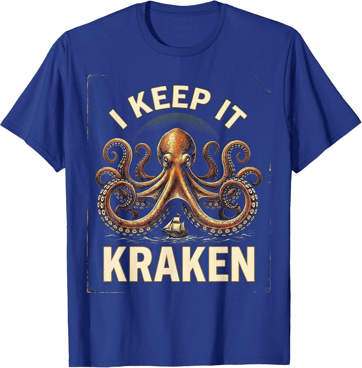 Men's I Keep It Kraken Vintage Kraken Sea Monster Octopus Lover T-Shirt - Royal Blue