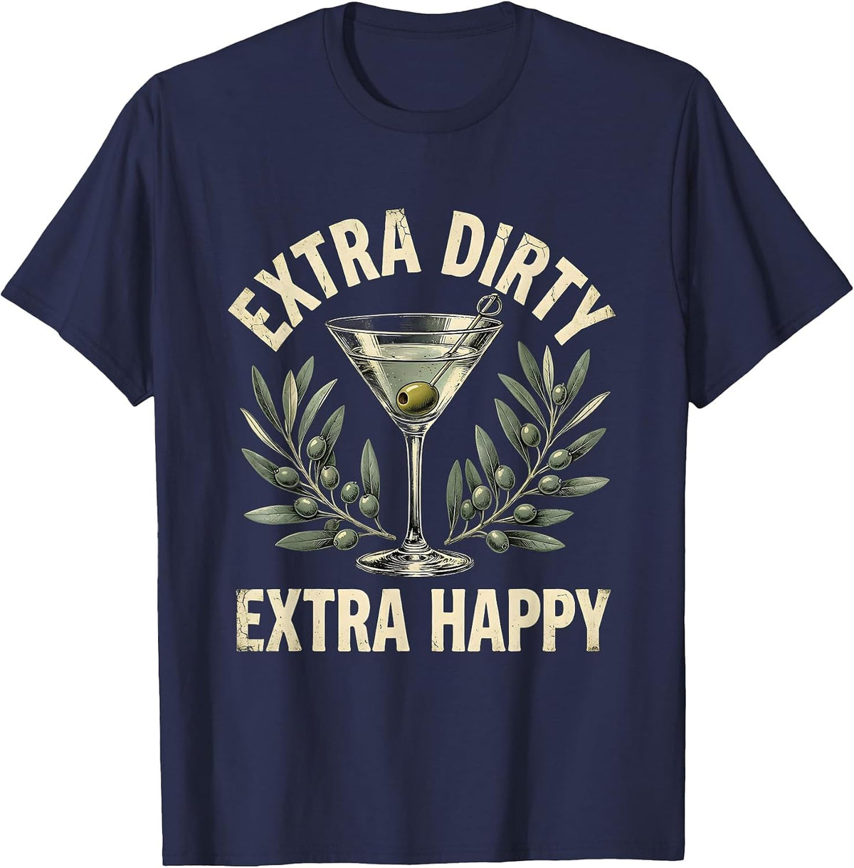 Extra Dirty Extra Happy Martini Cocktail Design T-Shirt - Navy Blue
