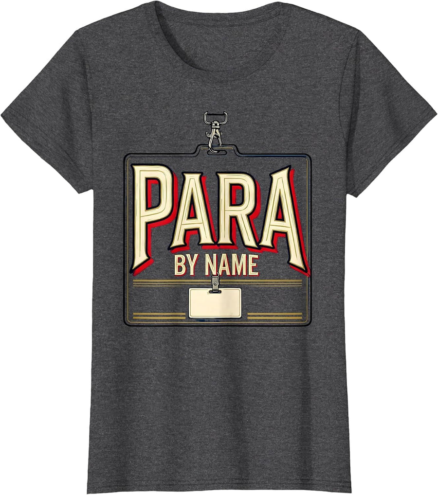 Women's Para By Name Sign Painter Showcard Paraprofessional T-Shirt - Dark Heather Grey