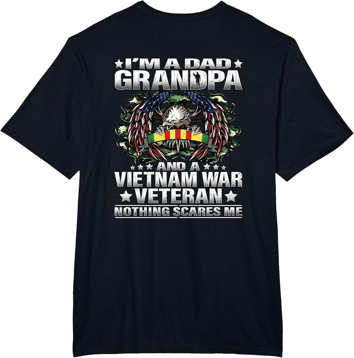I'm a Dad Grandpa and a Vietnam Veteran Nothing Scares Me T-Shirt - Black