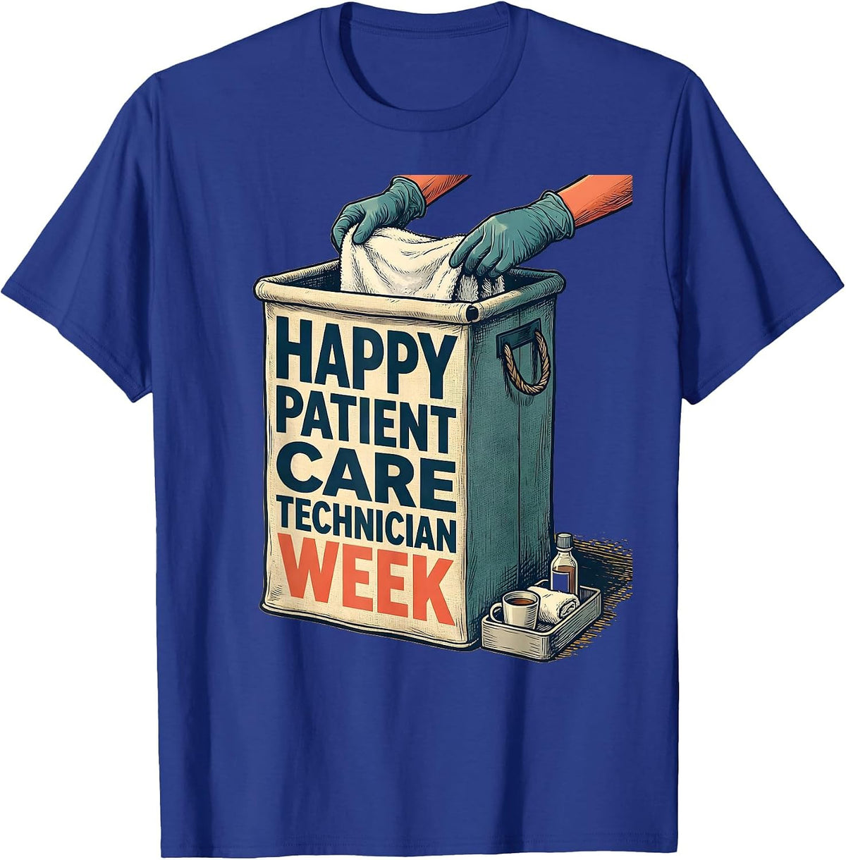 Happy Patient Care Technician Week Healthcare Worker T-Shirt - Royal Blue