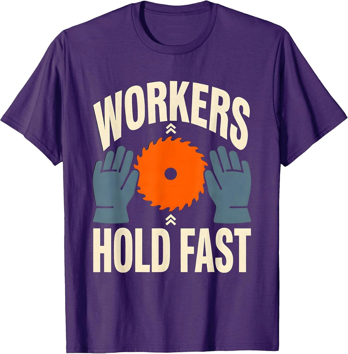 Men's Workers Hold Fast Stencil Graphic Union Worker Labor Pride T-Shirt - Purple