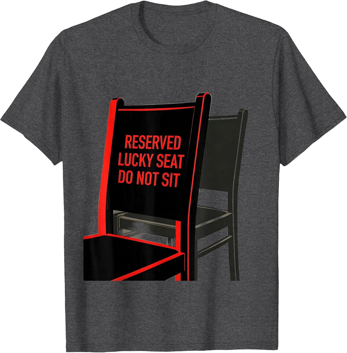 Reserved Lucky Seat Do Not Sit Funny Poker Gambler Casino T-Shirt - Dark Heather Grey