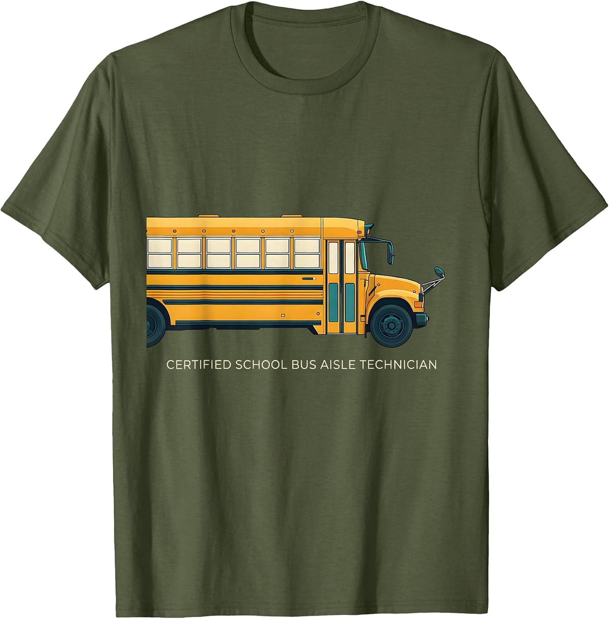Certified School Bus Aisle Technician Funny School Bus T-Shirt - Olive Green
