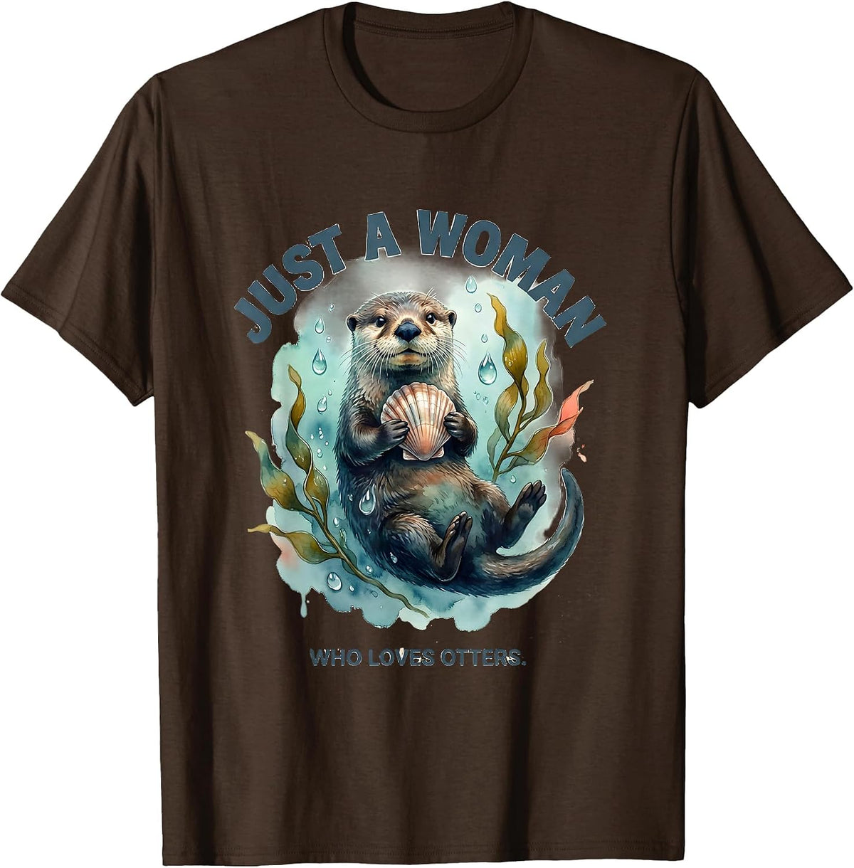 Just A Woman Who Loves Otters Funny Otter Lover Gift T-Shirt - Brown