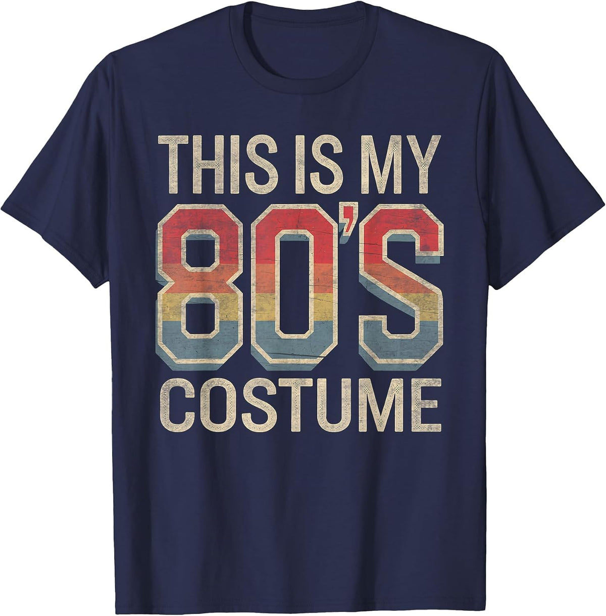 This is My 80s Costume 1980s Fashion Retro Halloween T-Shirt - Navy Blue