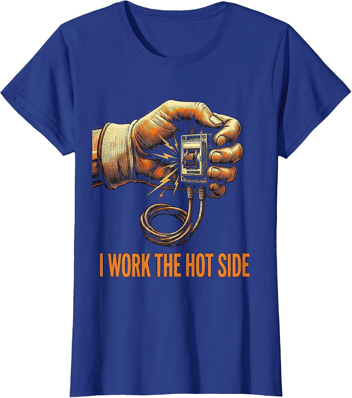 Women's I Work The Hot Side Funny Electrician Lineman Engineer T-Shirt - Royal Blue