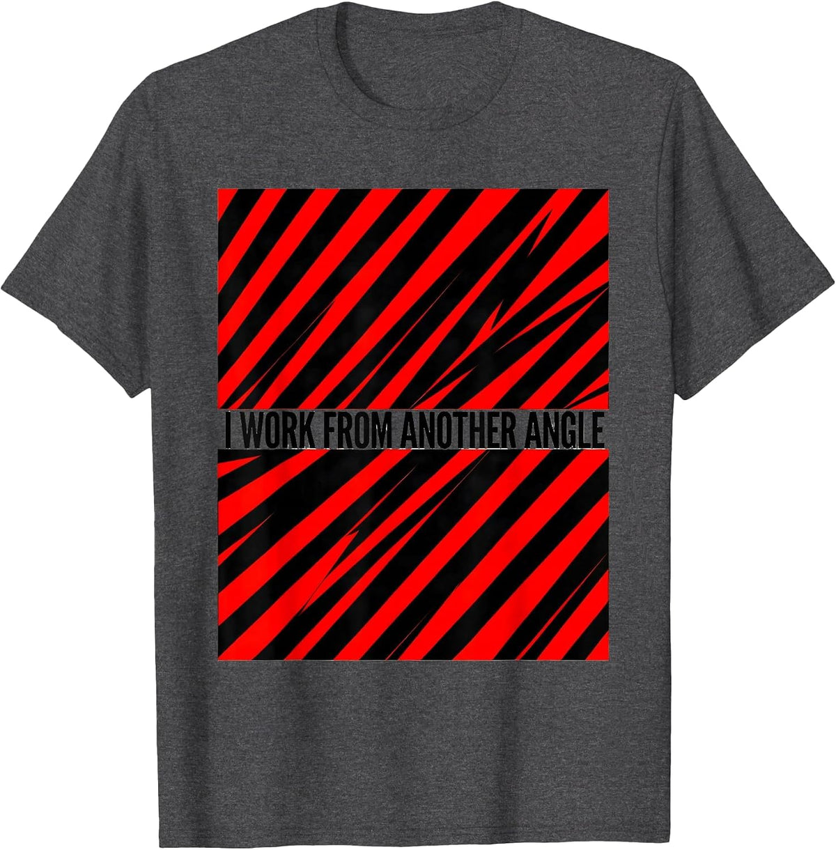 I Work From Another Angle Constructivist Poster Streetwear T-Shirt - Dark Heather Grey