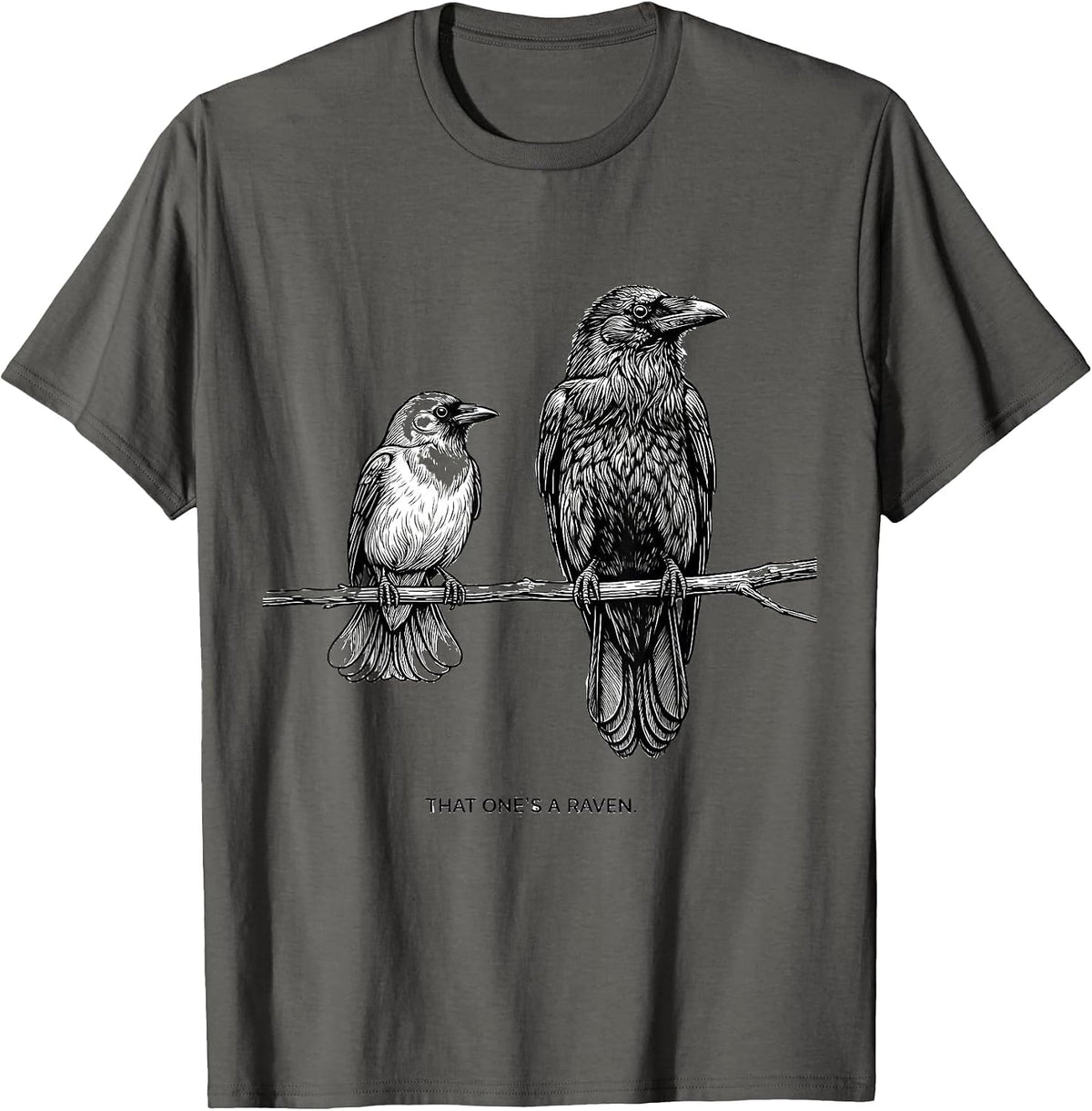 Men's That One's A Raven Dark Humor Bird Lover Crow Raven Fan T-Shirt - Asphalt Grey