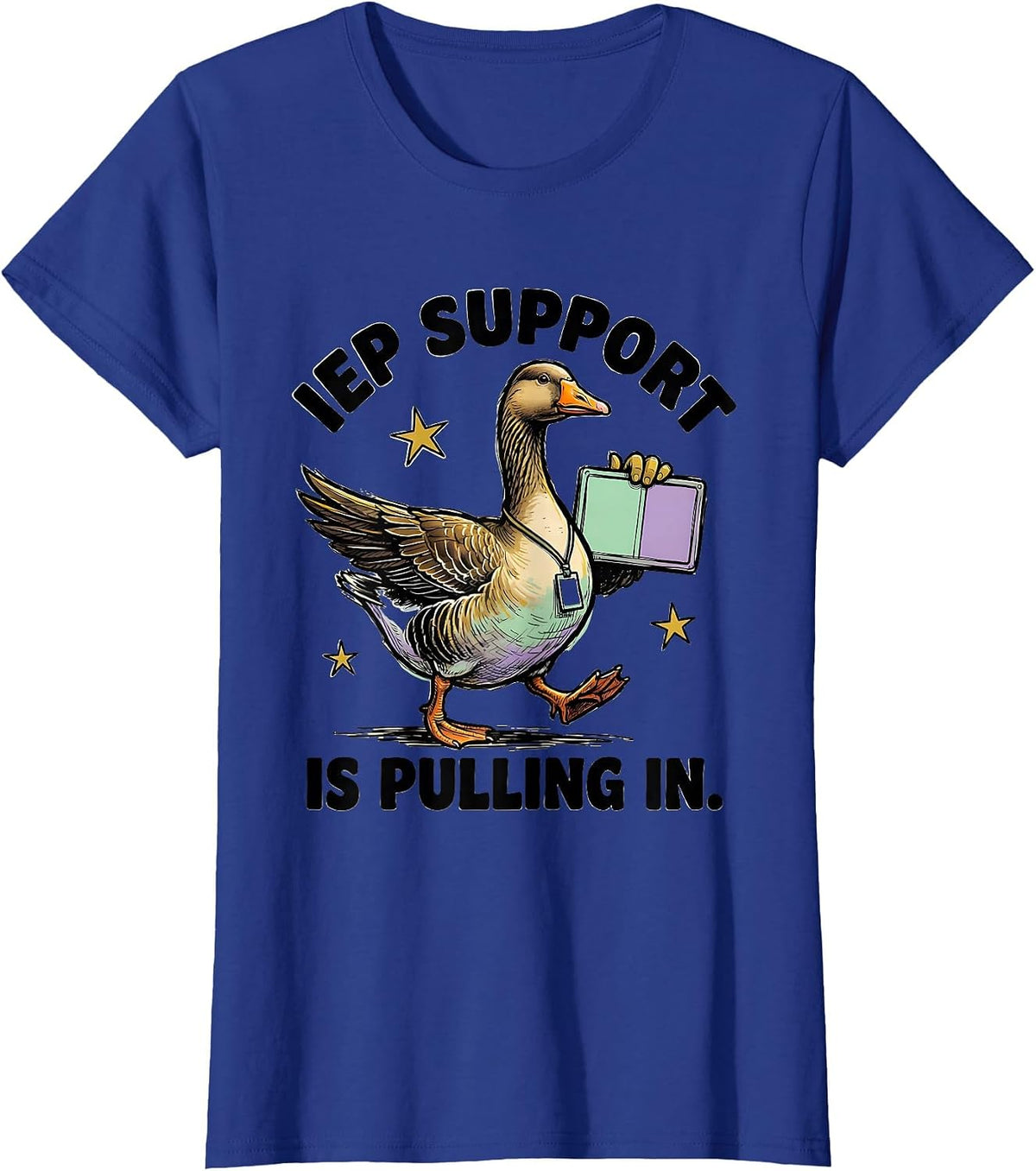 Women's IEP Support Is Pulling In Funny Special Education Teacher T-Shirt - Royal Blue