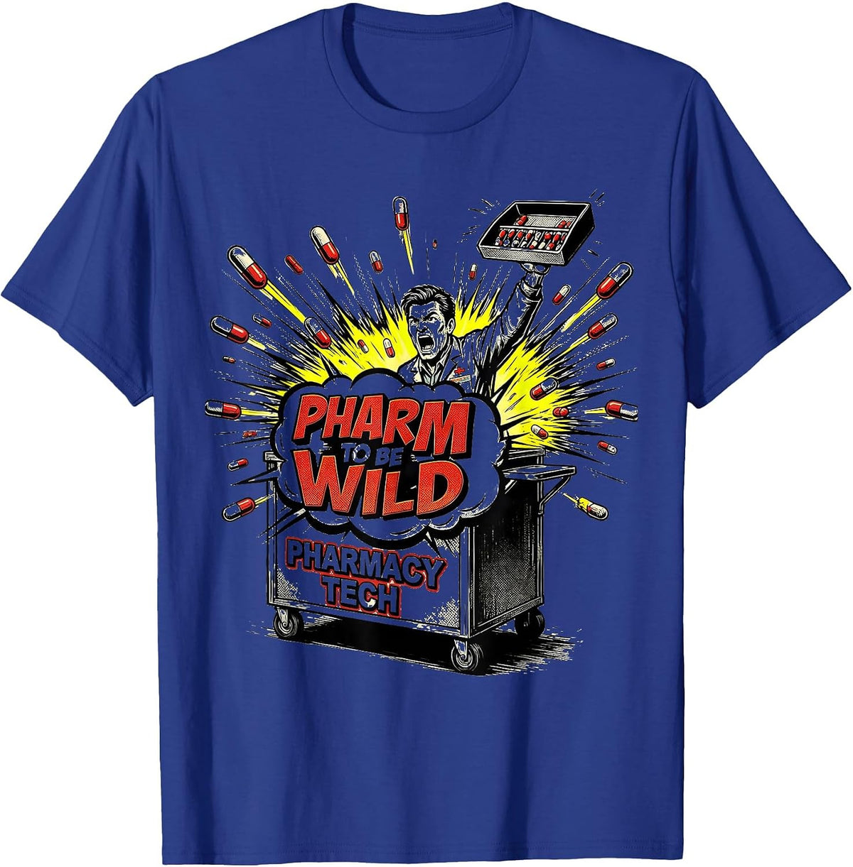 Men's Pharm To Be Wild Pharmacy Tech Comic Book Pun T-Shirt - Royal Blue