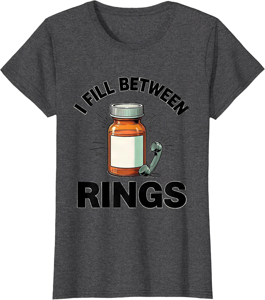 Women's I Fill Between Rings Funny Pharmacy Tech Technician T-Shirt - Dark Heather Grey