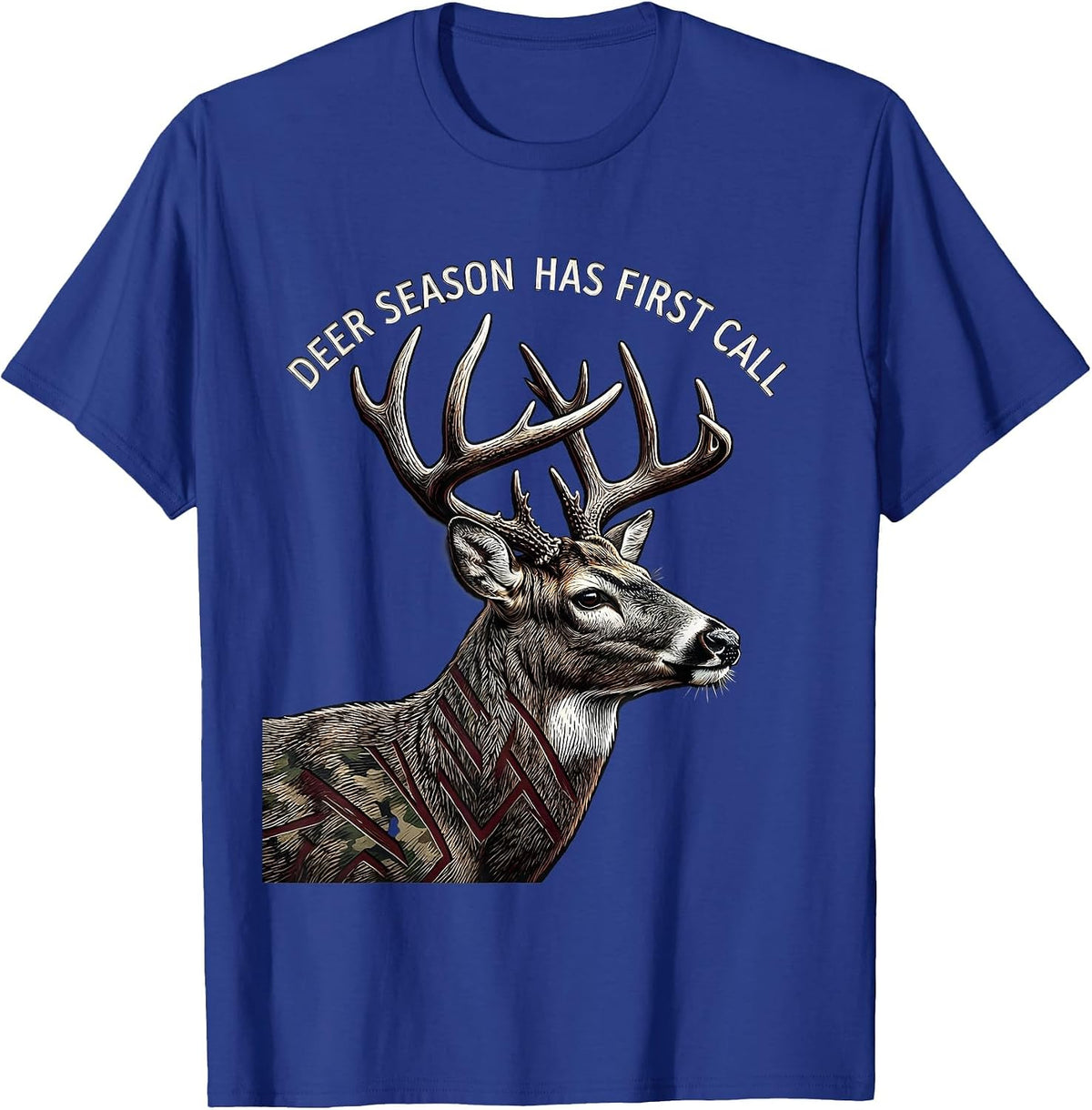 Deer Season Has First Call Funny Hunting Dad Gift T-Shirt - Royal Blue