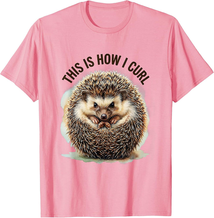 Men's This Is How I Curl Watercolor Hedgehog Lover Cute Humor T-Shirt - Pink