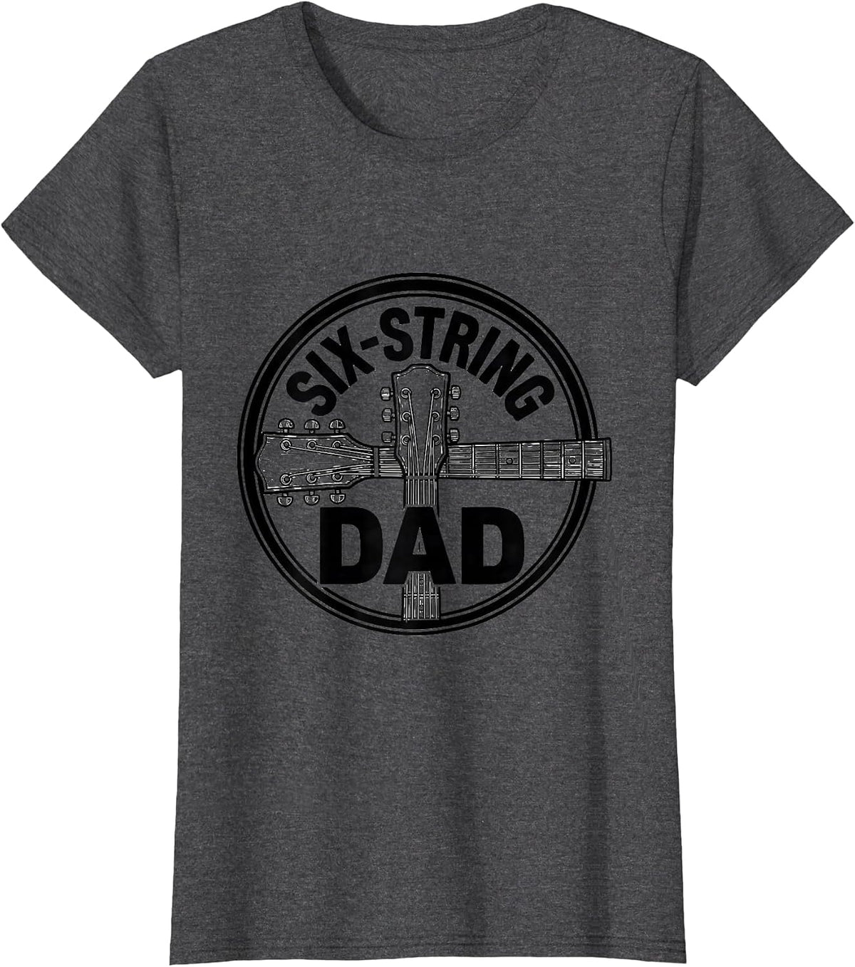 Women's Six-String Dad Funny Guitar Player Dad Humor T-Shirt - Dark Heather Grey