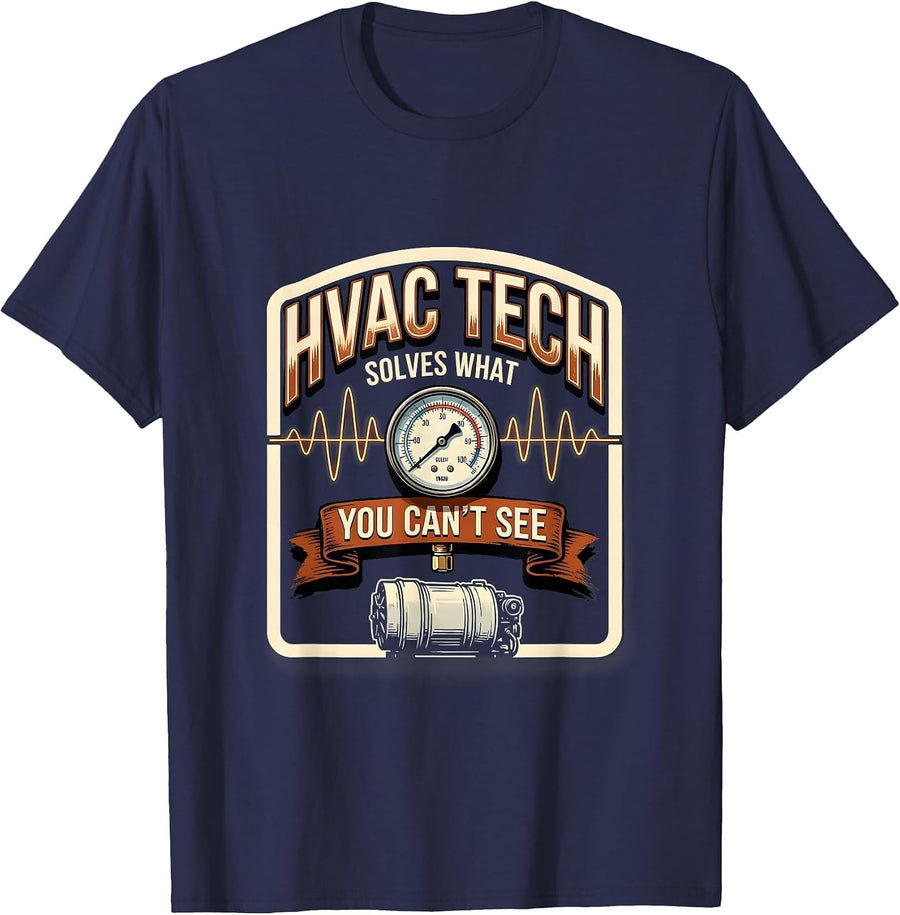 HVAC Tech (n.) Solves What You Can't See Funny Skilled Trade T-Shirt - Navy Blue