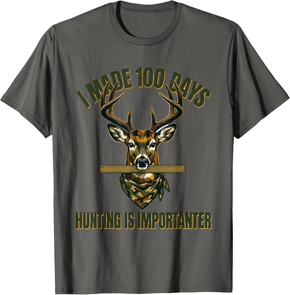 Men's I Made 100 Days, Hunting Is Importanter Camo T-Shirt - Asphalt Grey