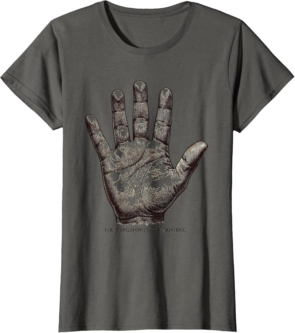 Women's The World Owes You Nothing Bold Statement Design T-Shirt - Asphalt Grey