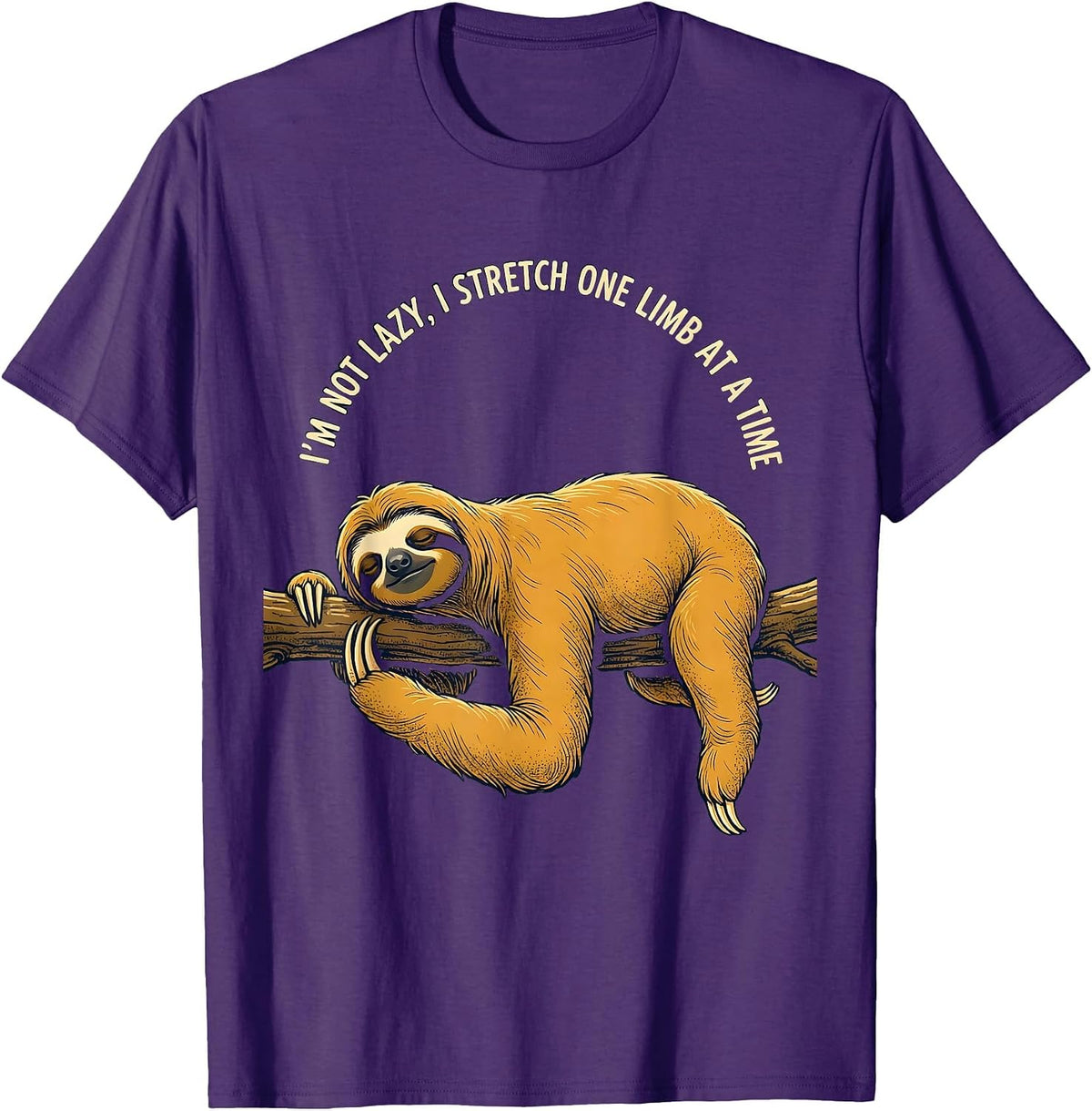 Men's I'm Not Lazy, I Stretch One Limb At A Time Funny Sloth T-Shirt - Purple