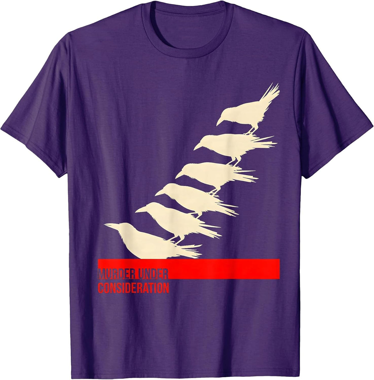 Men's Murder Under Consideration Dark Humor Crow Raven Bird Lover T-Shirt - Purple