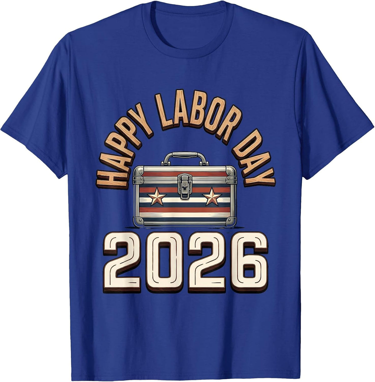 Happy Labor Day 2026 Patriotic Union Pride Worker Graphic T-Shirt - Royal Blue