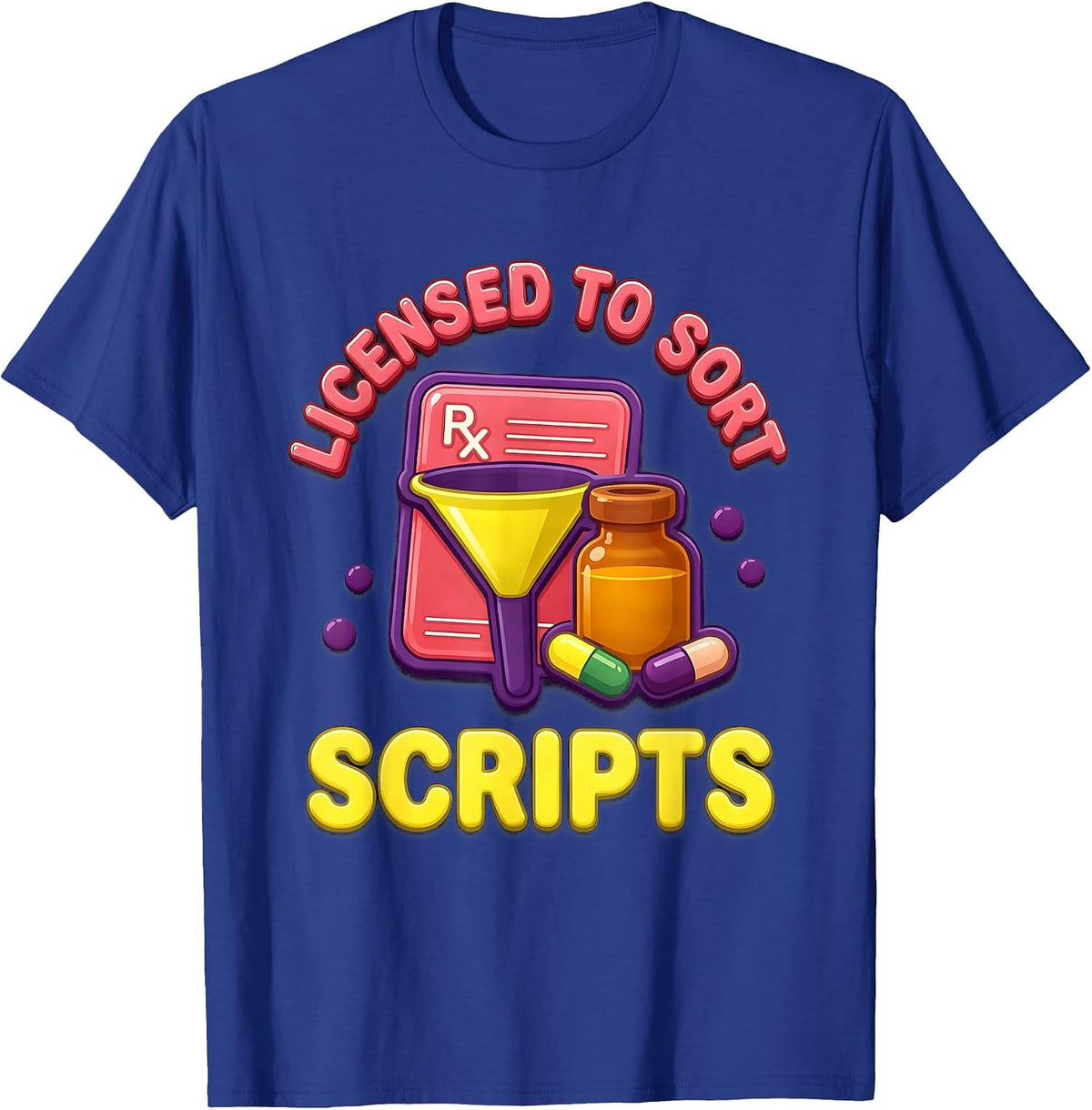 Men's Licensed To Sort Scripts Gummy Jelly Pop Pharmacy Tech T-Shirt - Royal Blue