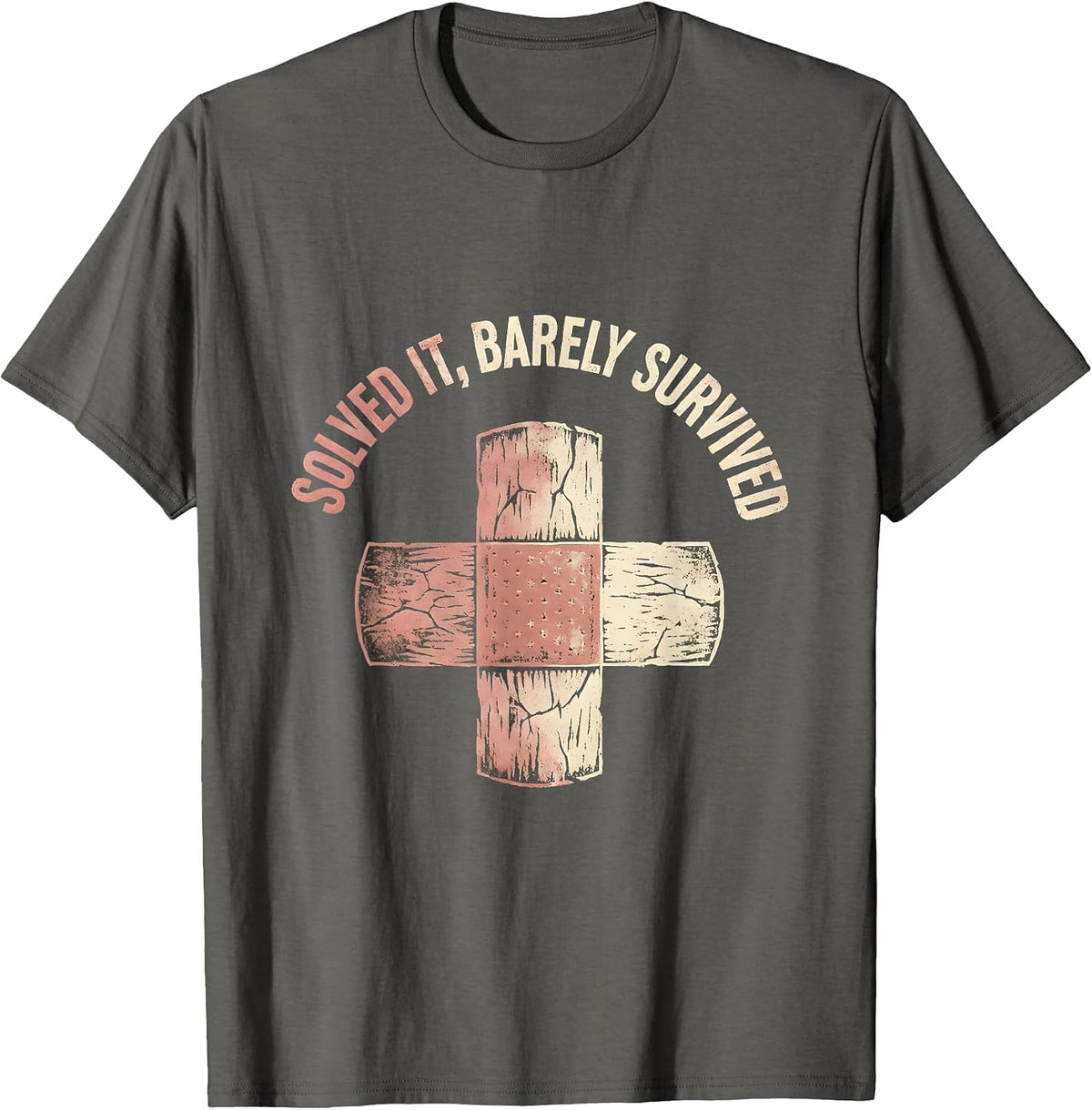 Solved It Barely Survived Problem Solved Design T-Shirt - Asphalt Grey