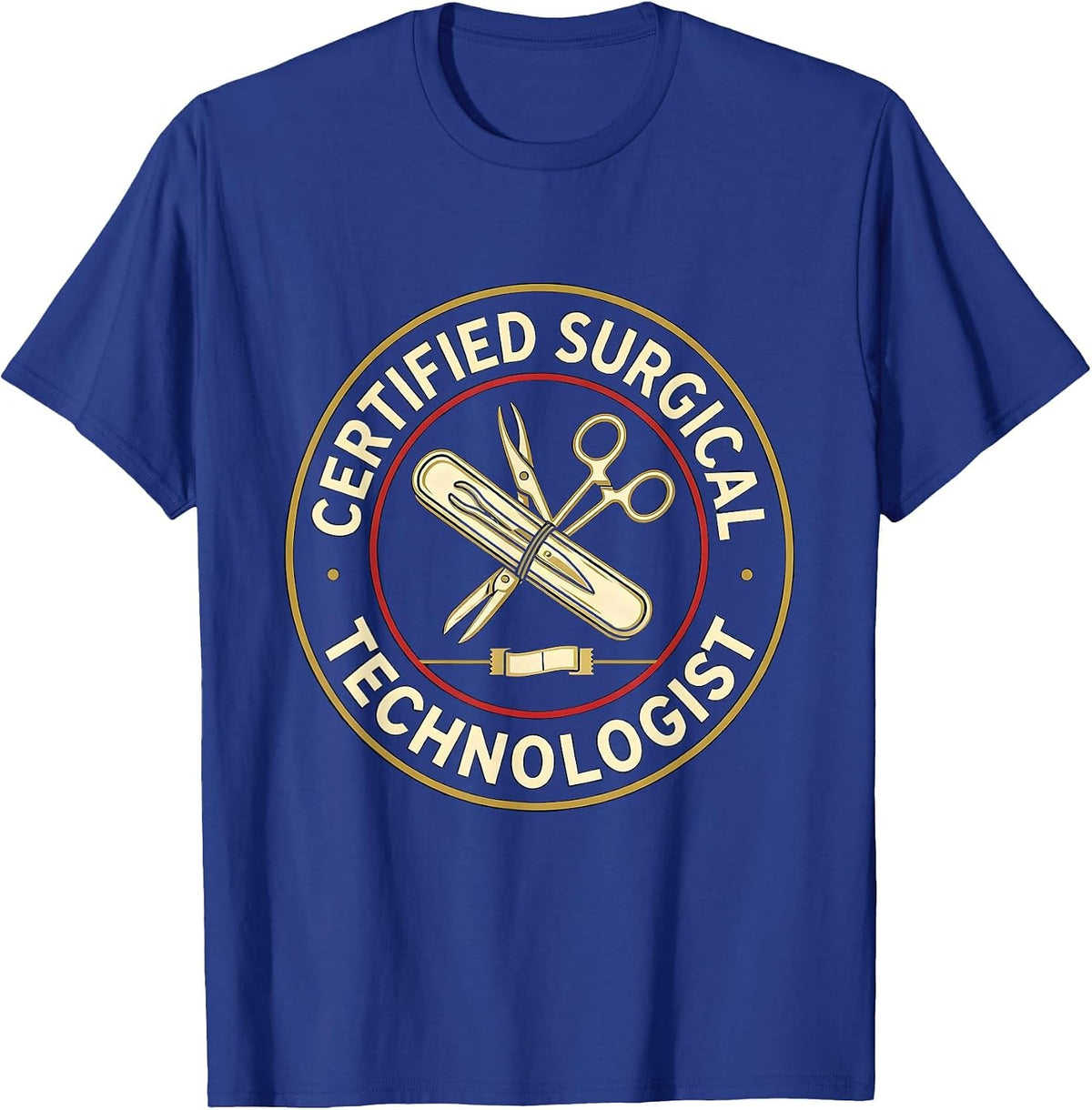 Men's Certified Surgical Technologist Funny Sterile Processing T-Shirt - Royal Blue