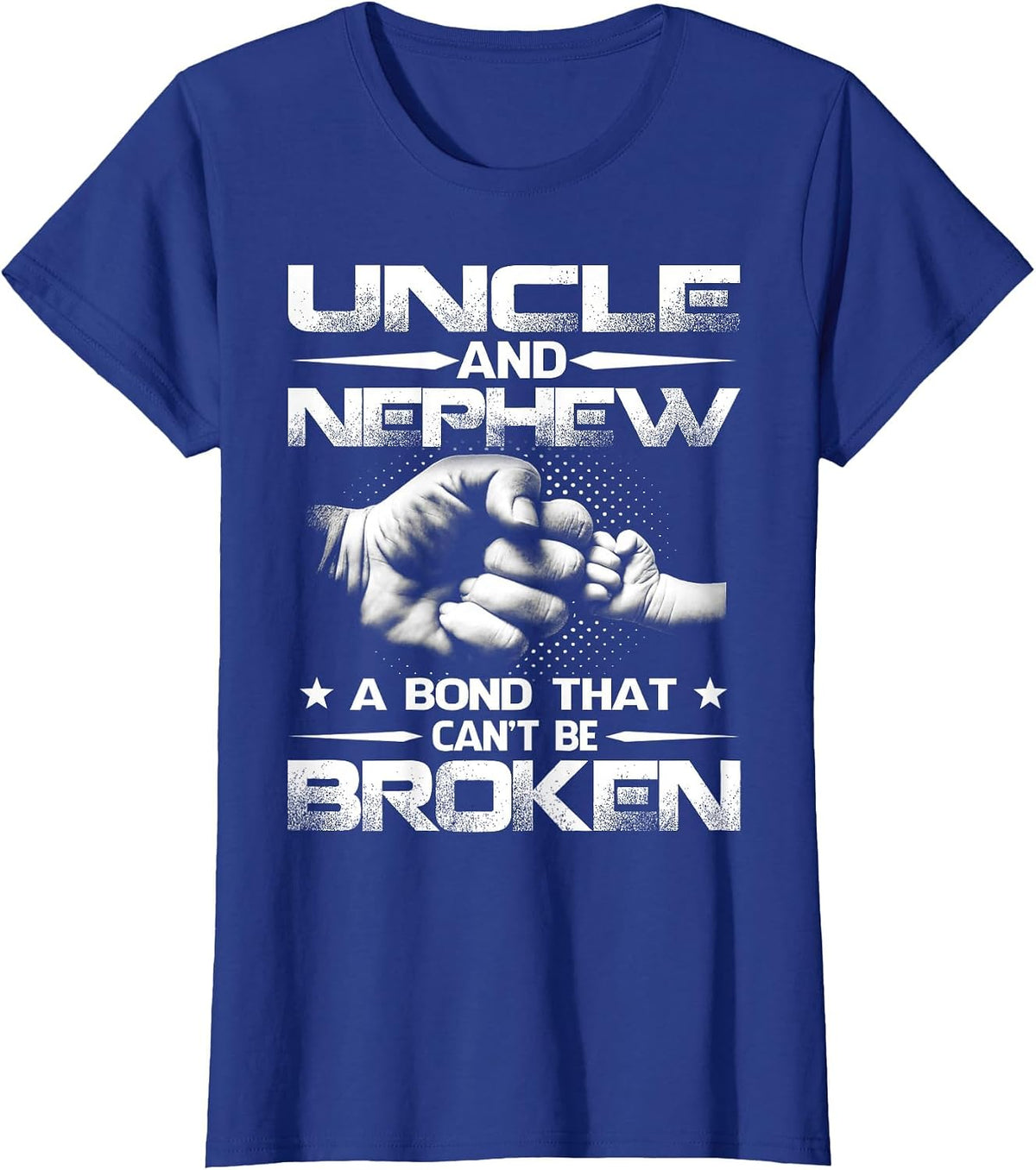 Uncle and Nephew A Bond that Can't Be Broken T-Shirt - Royal Blue