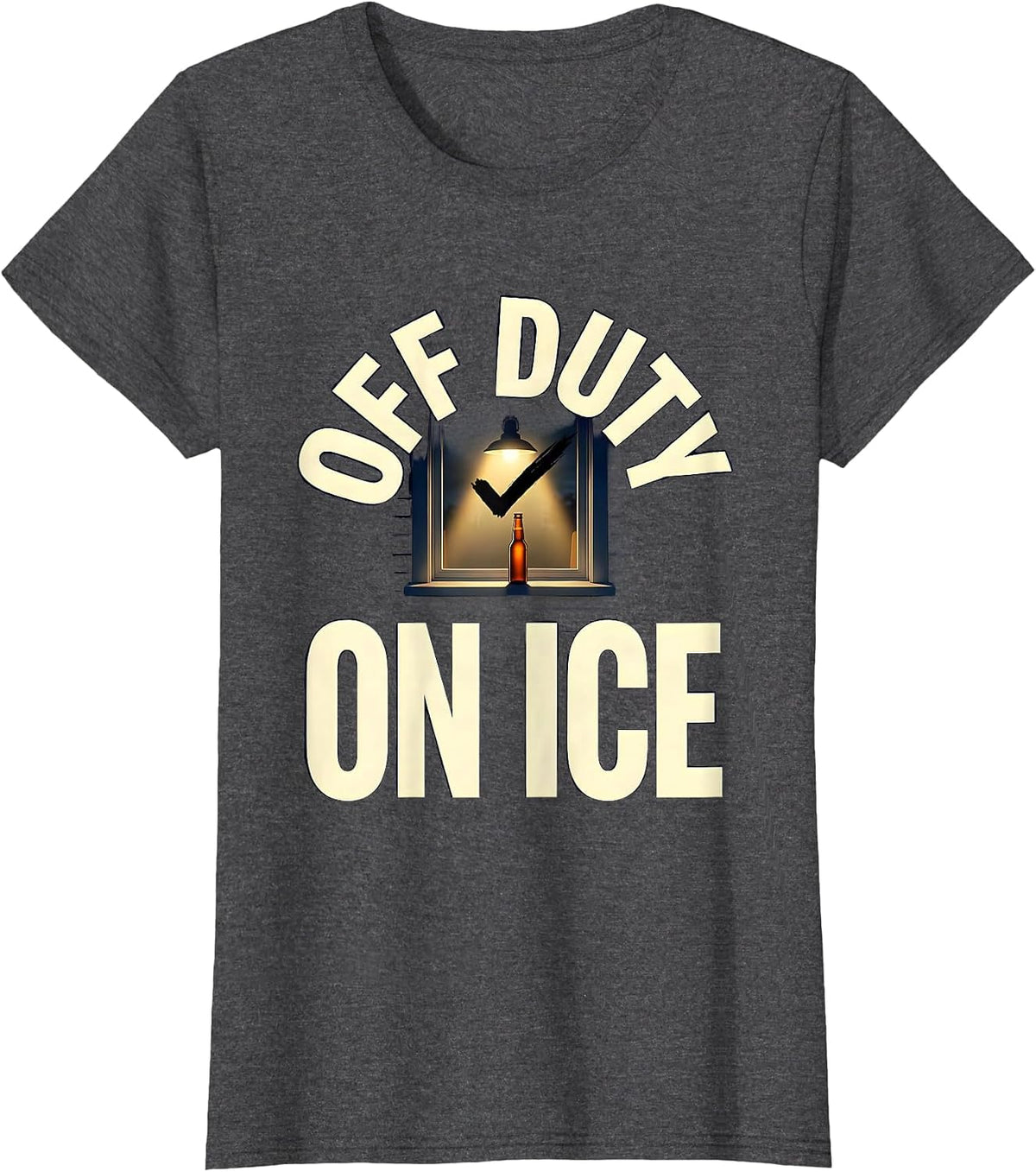 Women's Off Duty On Ice Funny Beer Lover Labor Day Cookout Humor T-Shirt - Dark Heather Grey