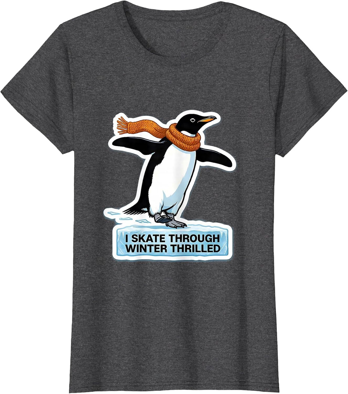 Women's I Skate Through Winter Thrilled Funny Penguin Lover T-Shirt - Dark Heather Grey