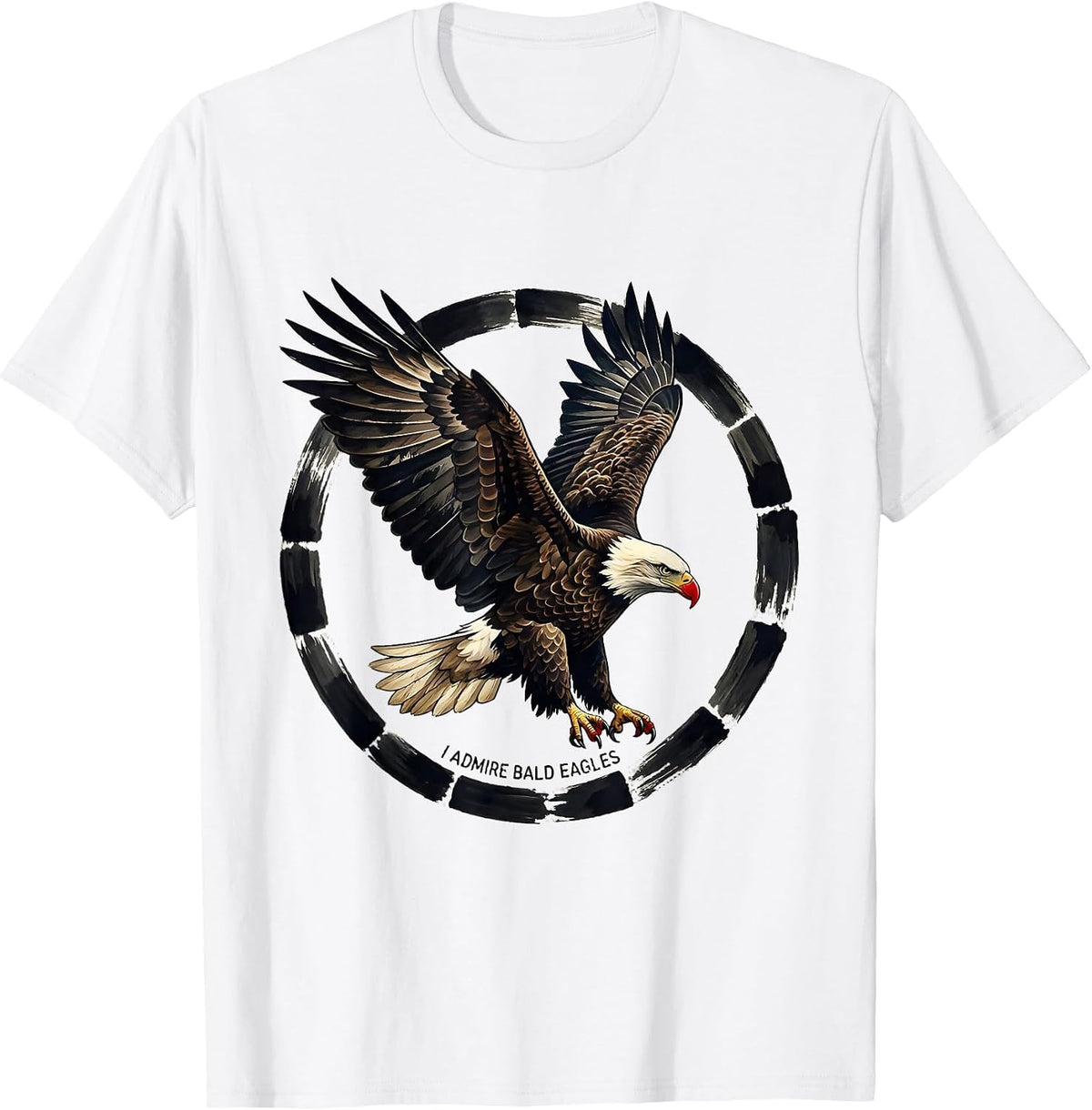 Men's I Admire Bald Eagles Patriotic Eagle Wildlife Art T-Shirt - White