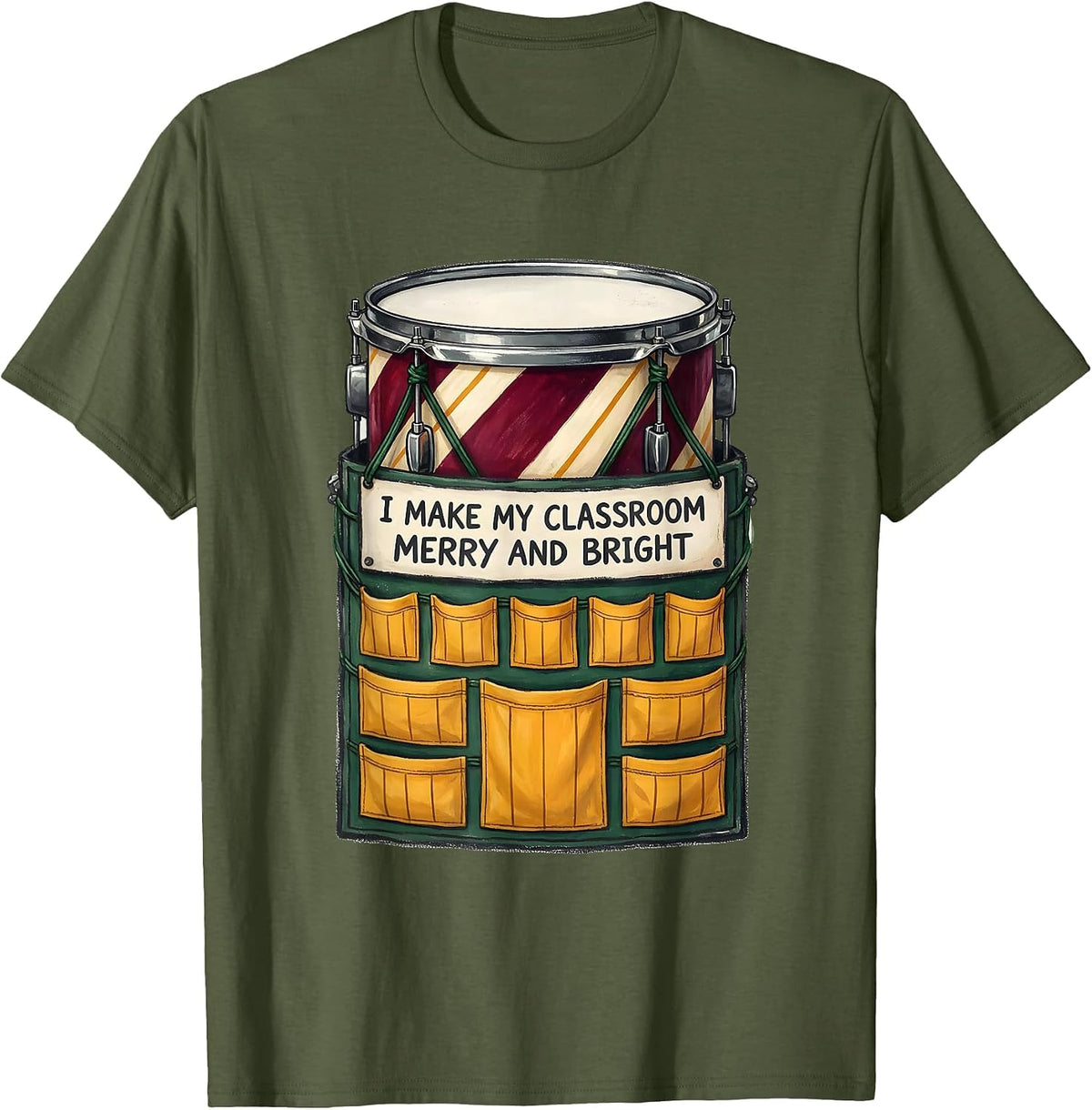 I Make My Classroom Merry And Bright Storybook Teacher T-Shirt - Olive Green