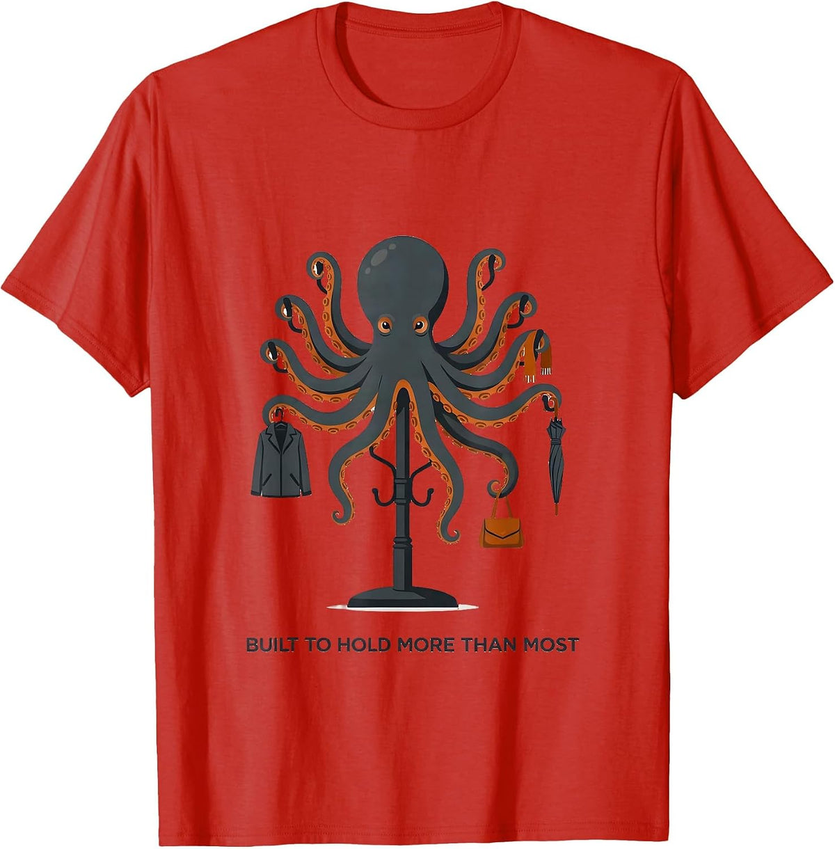 Men's Built To Hold More Than Most Editorial Conceptual Octopus T-Shirt - Red