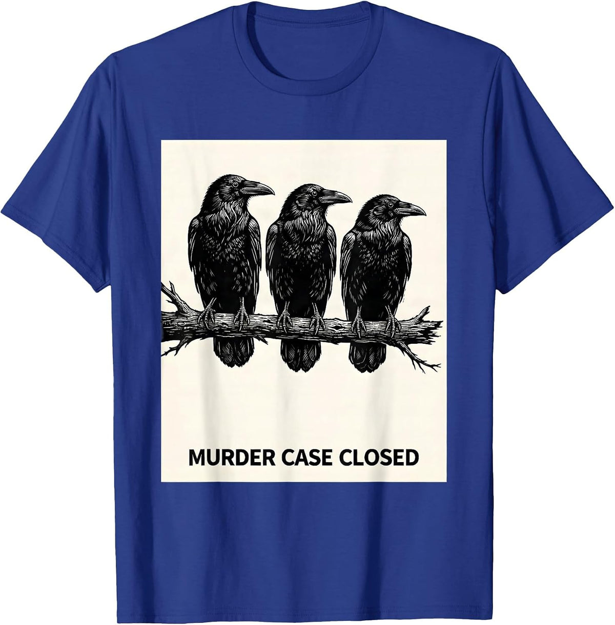 Men's Murder Case Closed Dark Humor Crow Raven Gothic Bird Lover T-Shirt - Royal Blue