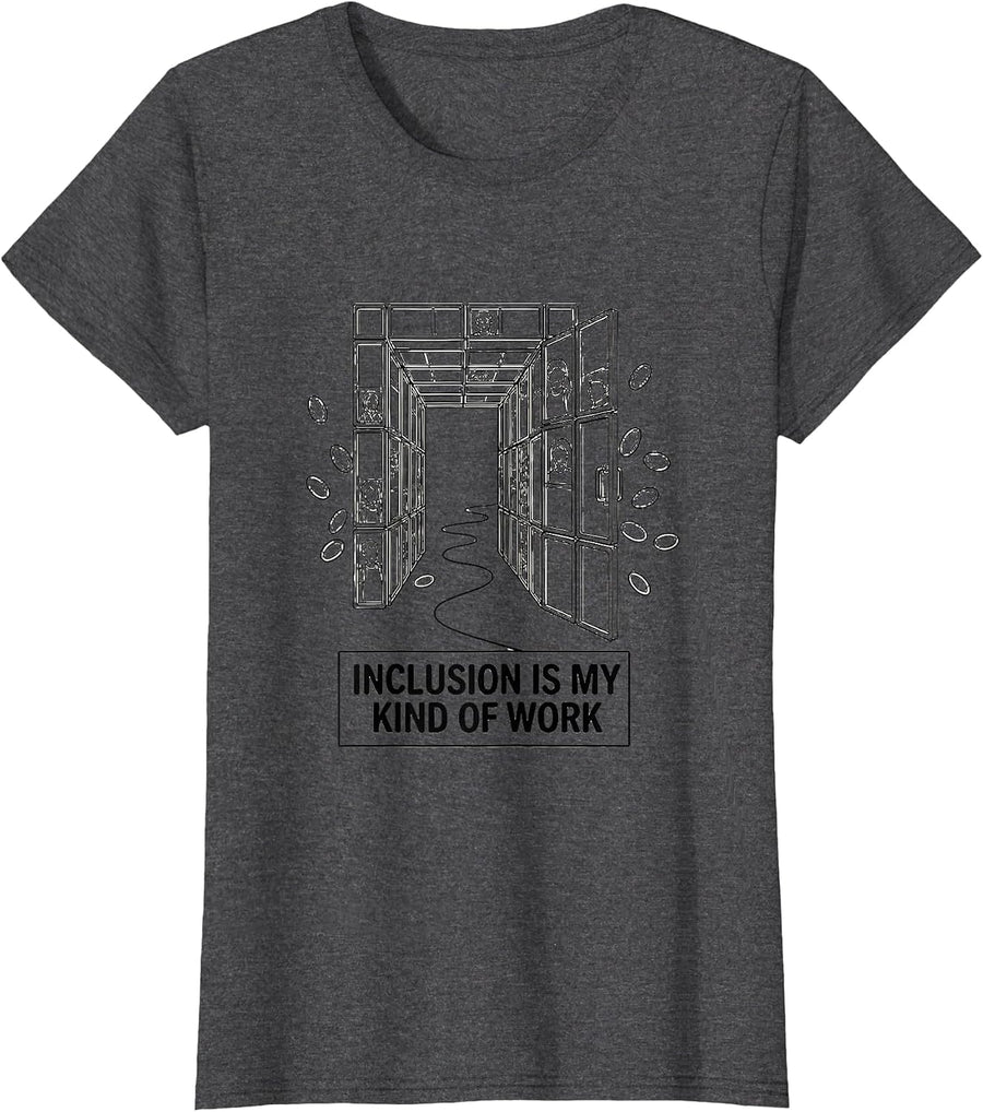 Women's Inclusion Is My Kind Of Work Special Education Teacher T-Shirt - Dark Heather Grey