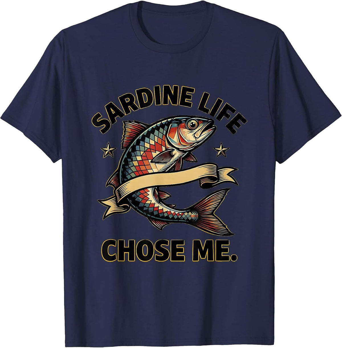 Sardine Life Chose Me Funny Ocean Fish Design T-Shirt - Navy Blue