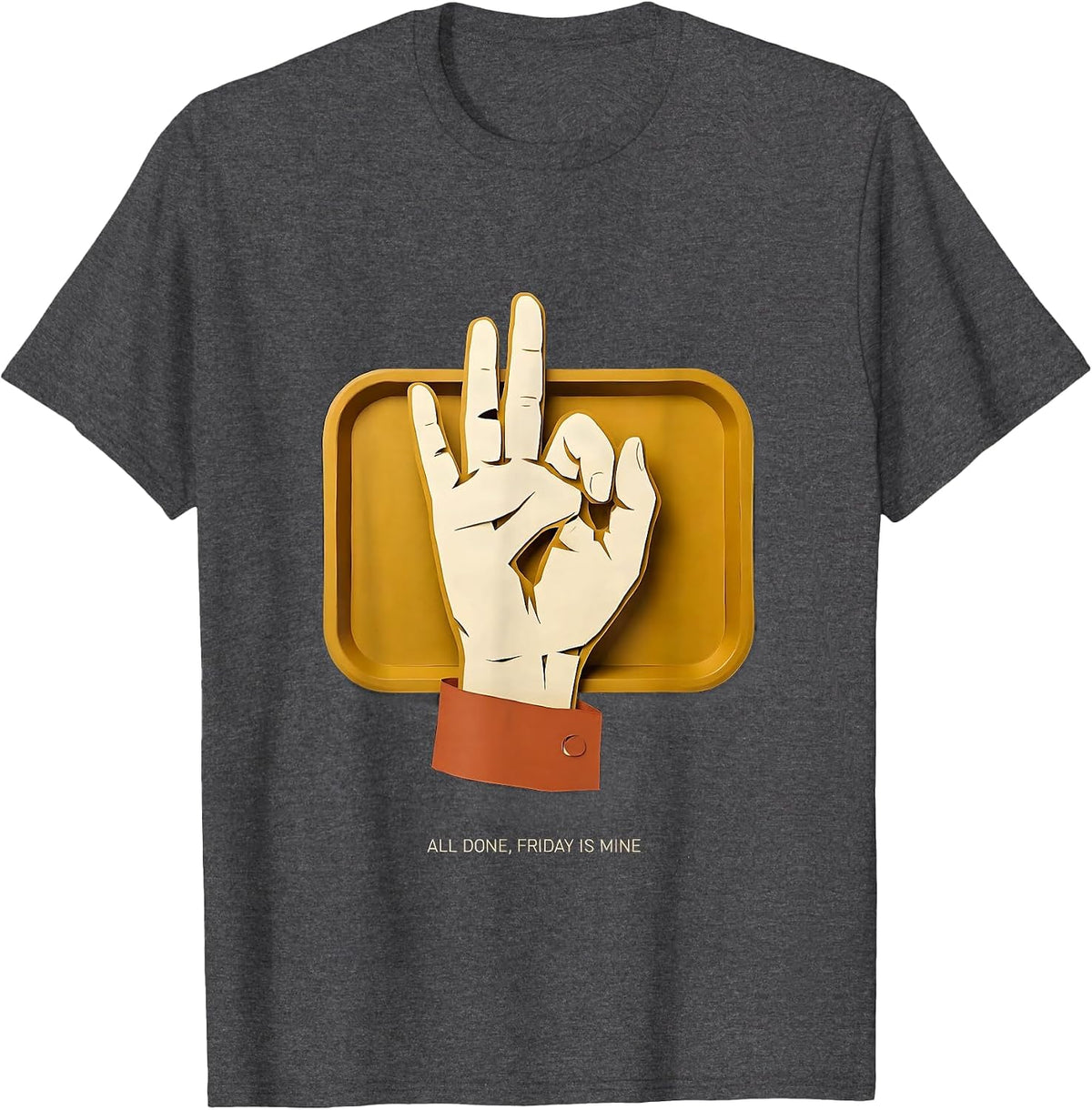 All Done Friday Is Mine Paper Cutout ASL Teacher Inclusion T-Shirt - Dark Heather Grey